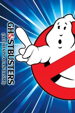 Ghostbusters - Acchiappafantasmi Locandina