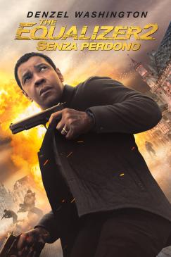 The Equalizer 2 - Senza perdono locandina